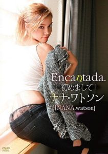 [OGY-020] Encantada. nice to meet you ~ / NANA Watson
